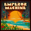 emperormachine.bandcamp.com